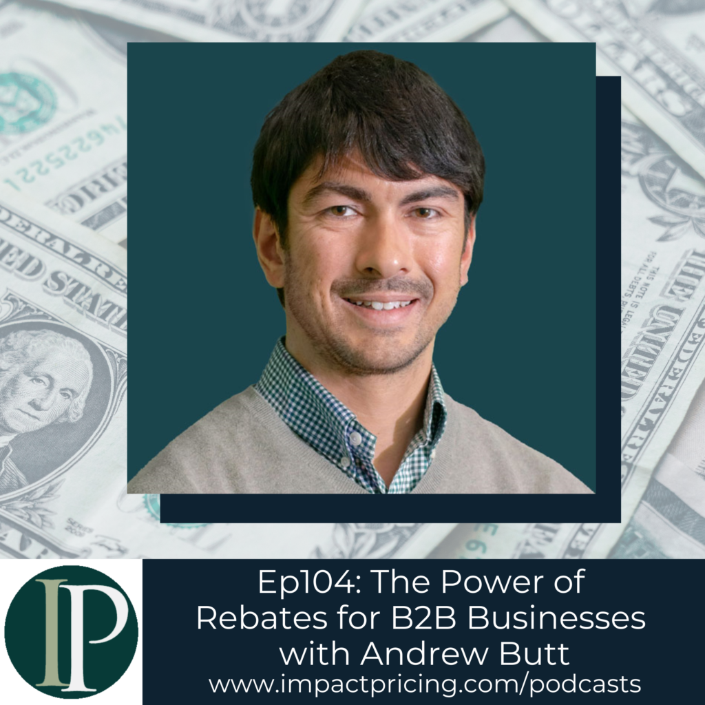 ep104-the-power-of-rebates-for-b2b-businesses-with-andrew-butt