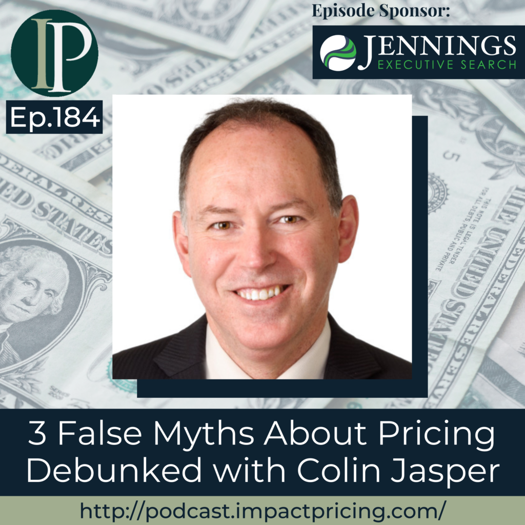 ep184-3-false-myths-about-pricing-debunked-with-colin-jasper