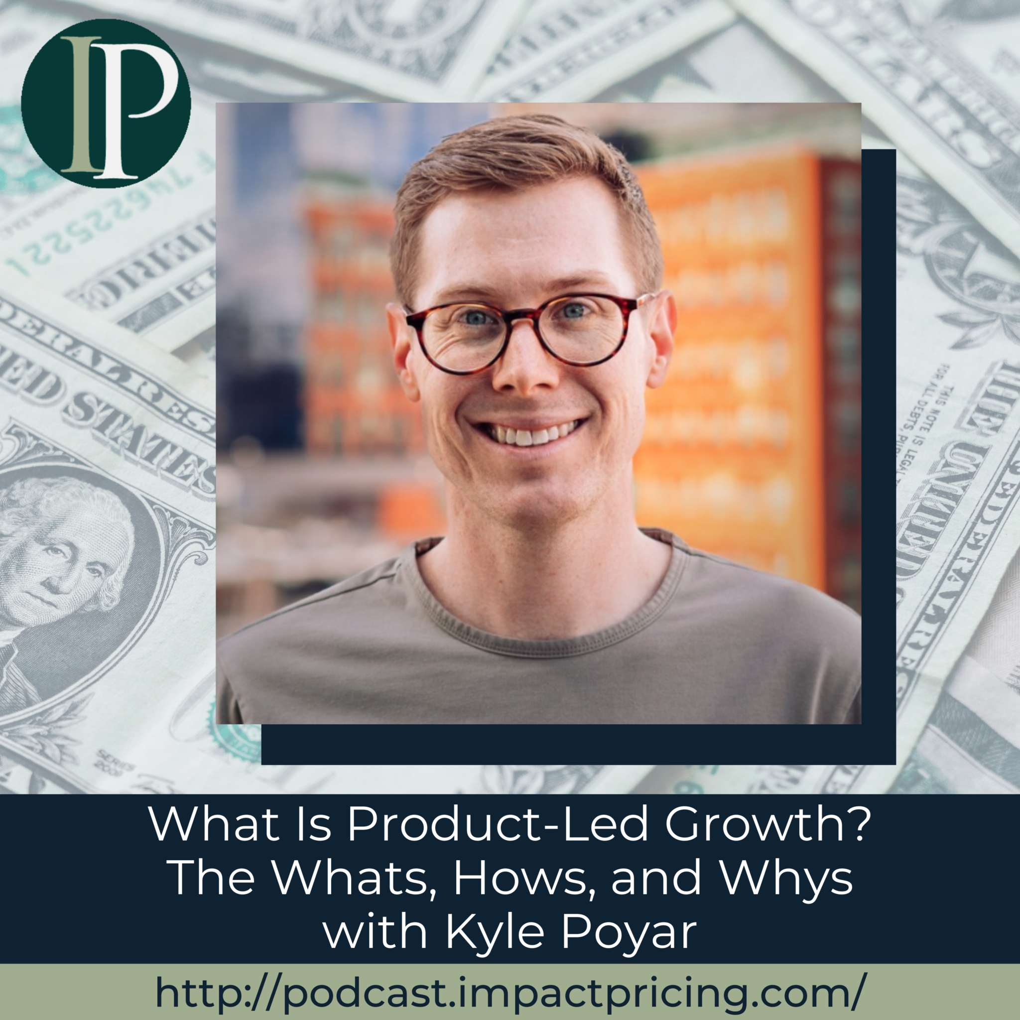 What Is Product-Led Growth? The Whats, Hows, and Whys with Kyle Poyar