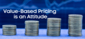 Impact Pricing - Value-Based Pricing is an Attitude