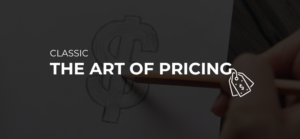 Impact Pricing - CLASSIC: The Art of Pricing