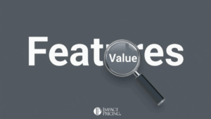 Impact Pricing - A Tool to Reveal Your Value Literacy