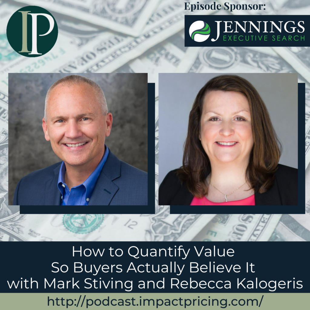 Quantify Value How to Quantify Value So Buyers Actually Believe It with Mark Stiving ...