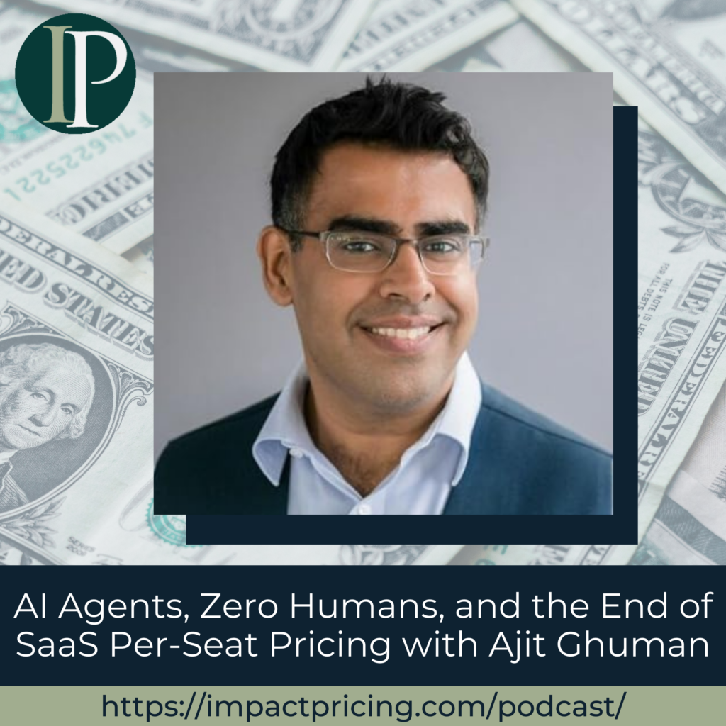 AI Agents, Zero Humans, and the End of SaaS Per-Seat Pricing with Ajit ...